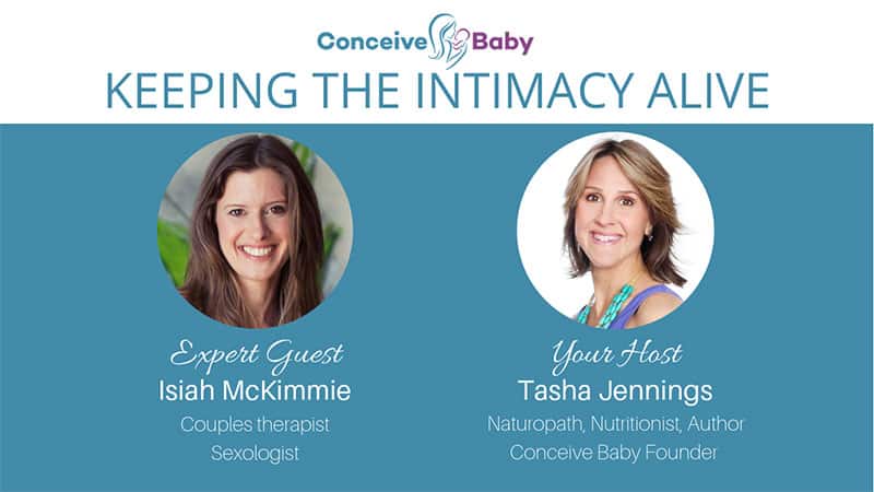 Keeping The Intimacy Alive During Infertility With Isiah Mckimmie