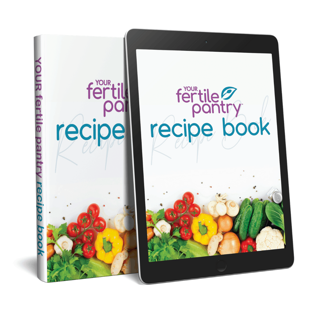 Your Fertile Pantry Recipe Book